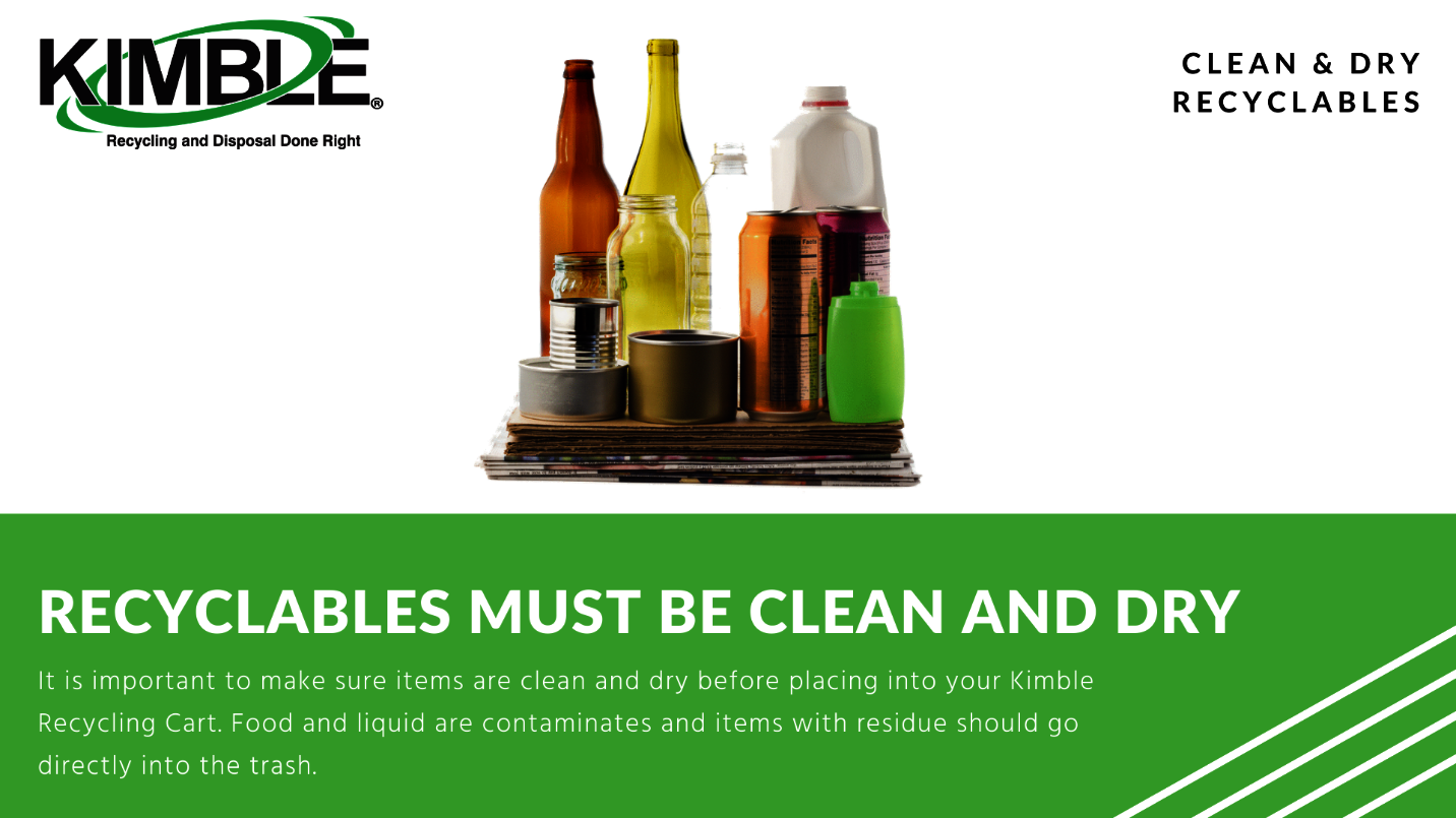 Clean and dry recyclables